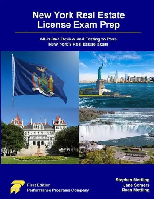 New York Real Estate License Exam Prep: All-in-One Review and Testing to Pass New York's Real Estate Exam by Stephen Mettling