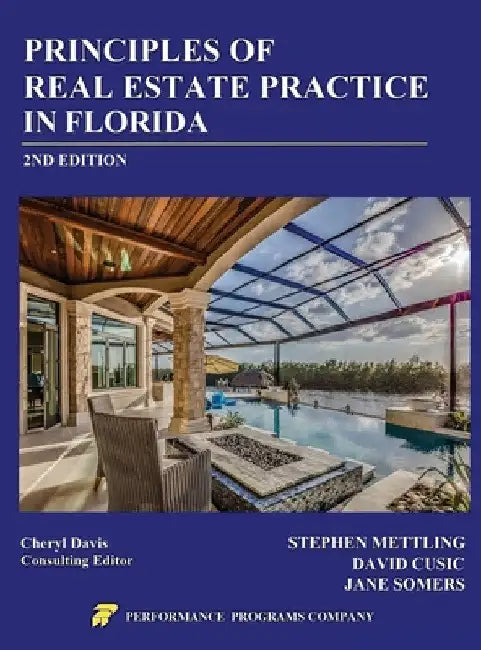 Principles of Real Estate Practice in Florida: 2nd Edition by Stephen Mettling
