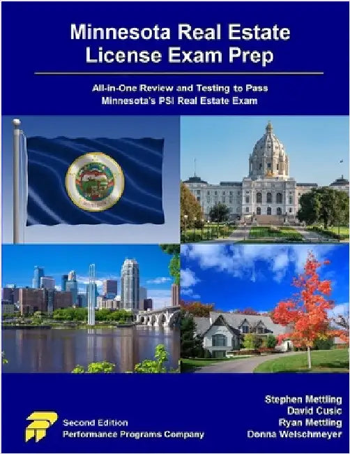 Minnesota Real Estate License Exam Prep: All-in-One Review and Testing to Pass Minnesota's PSI Real Estate Exam by Mettling, Stephen