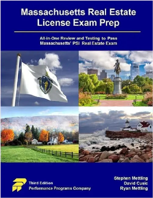 Massachusetts Real Estate License Exam Prep: All-in-One Testing and Testing to Pass Massachusetts' PSI Real Estate Exam by Mettling, Stephen
