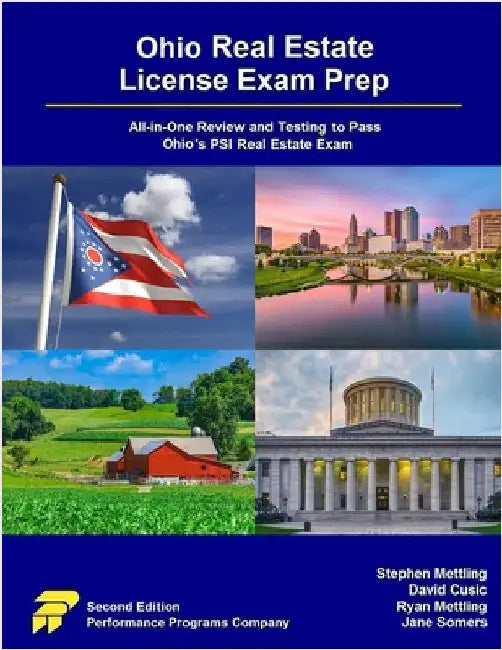 Ohio Real Estate License Exam Prep: All-in-One Review and Testing to Pass Ohio's PSI Real Estate Exam by Mettling, Stephen