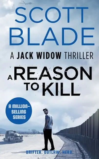 A Reason to Kill by Scott Blade