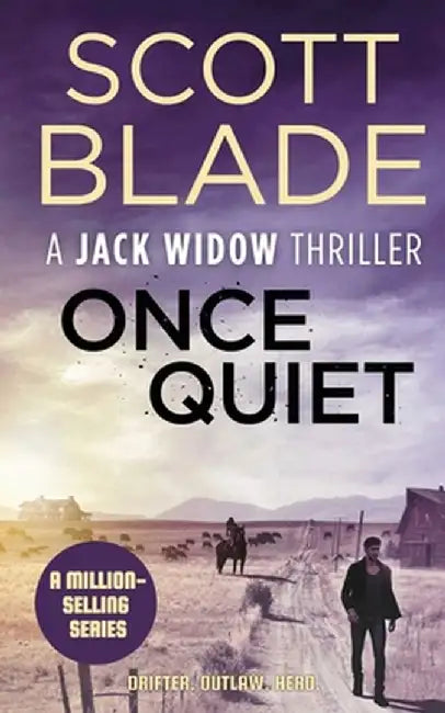 Once Quiet by Scott Blade
