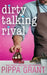 Dirty Talking Rival by Pippa Grant