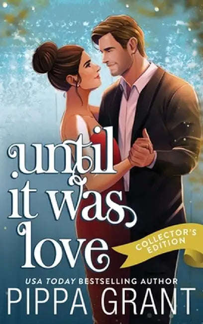 Until It Was Love: A Complicated Situationship RomCom by Pippa Grant
