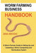 Worm Farming Business Handbook: A Worm Farmers Guide to Setting Up and Sustaining a Worm Composting and Vermiculture System by Zera Brooks