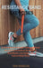 Resistance Band Exercises: 24 Stretching and Strength Training Workouts You Can Do at Home or On the Go to Build Muscle, Lose Weight and Improve by Teri Wheeler