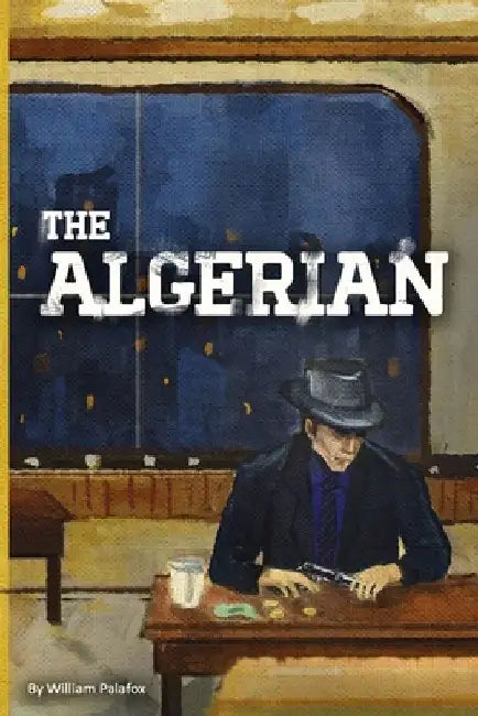 The Algerian by William Palafox