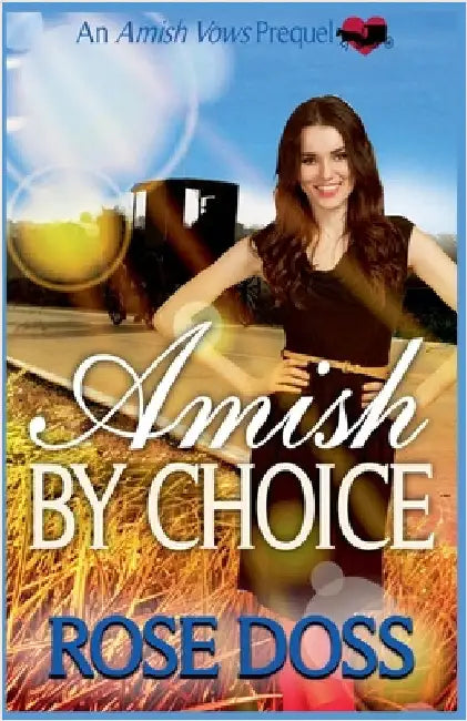 Amish By Choice by Doss, Rose