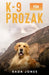 K-9 Prozak by Rada Jones