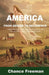 America from Design to Decadence: Making clear the connection between Bible prophecy and America's phenomenal rise and role in the world. by Chance Freeman