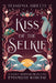 Kiss of the Selkie: A Little Mermaid Retelling by Odette, Tessonja