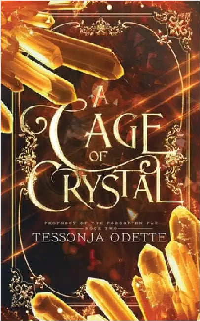 A Cage of Crystal by Odette, Tessonja
