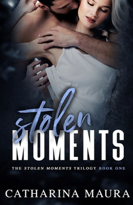 Stolen Moments by Catharina Maura