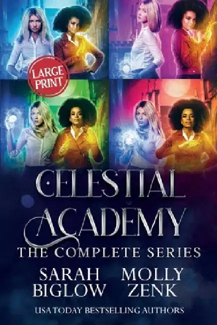 Celestial Academy: The Complete Series Large Print by Sarah Biglow