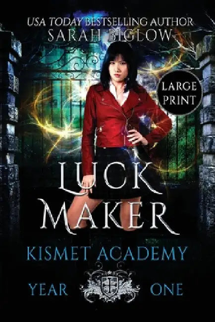 Luck Maker: A Large Print Asian-American Paranormal Academy Novel by Sarah Biglow