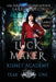Luck Maker: A Large Print Asian-American Paranormal Academy Novel by Sarah Biglow