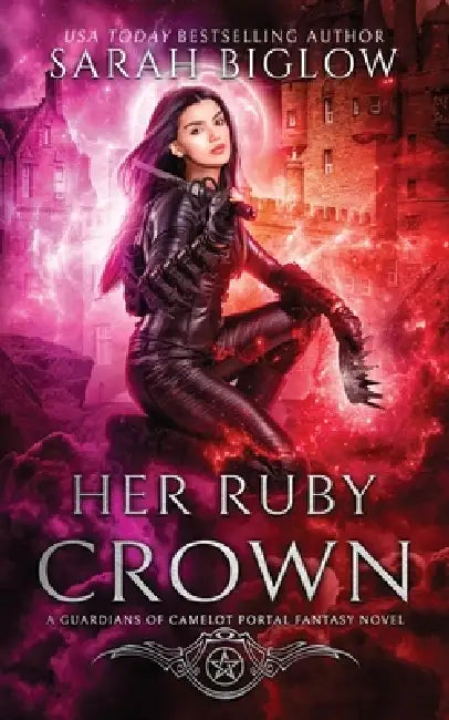 Her Ruby Crown: A Magical Survival Portal Fantasy Novel by Biglow