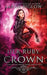 Her Ruby Crown: A Magical Survival Portal Fantasy Novel by Biglow