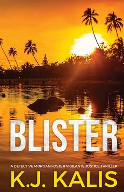 Blister by Kj Kalis