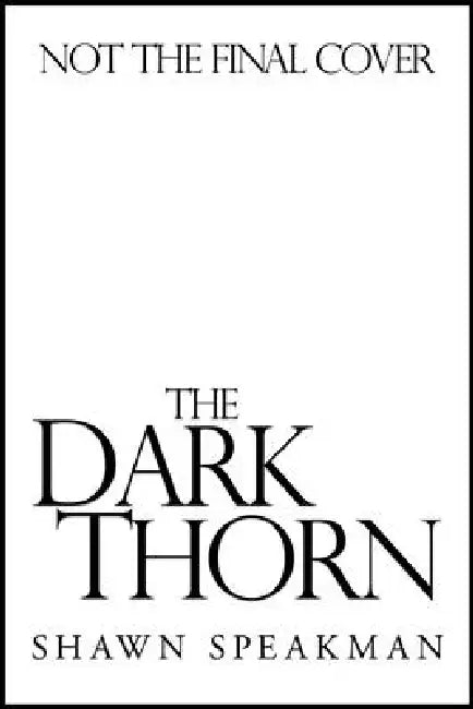 The Dark Thorn by Shawn Speakman, Don Maitz