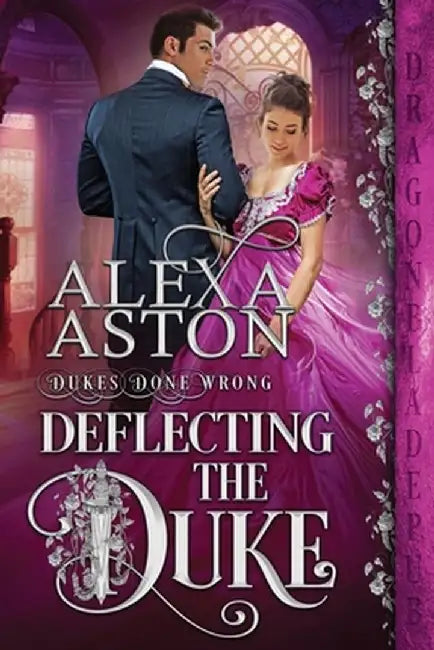 Deflecting the Duke by Alexa Aston