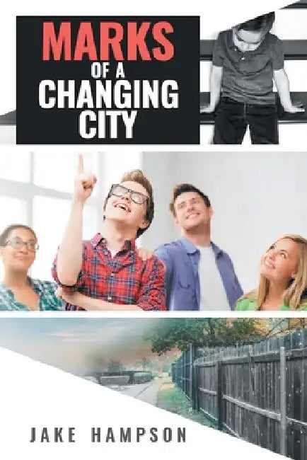 Marks of a Changing City by Jake Hampson