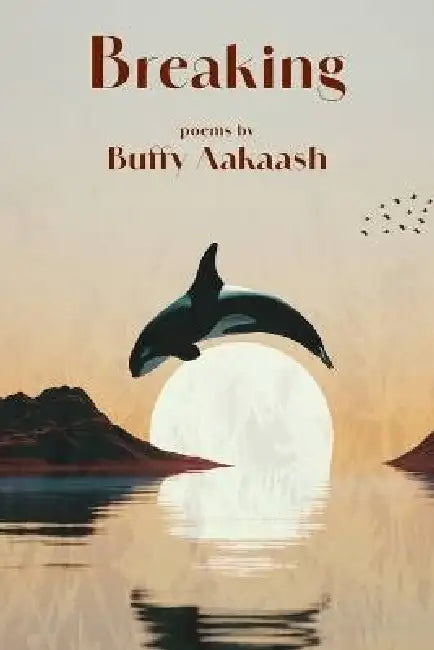 Breaking by Buffy Aakaash