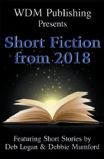 WDM Presents: Short Fiction from 2018 by Deb Logan