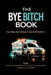 The Bye Bitch Book by L. a. Walker