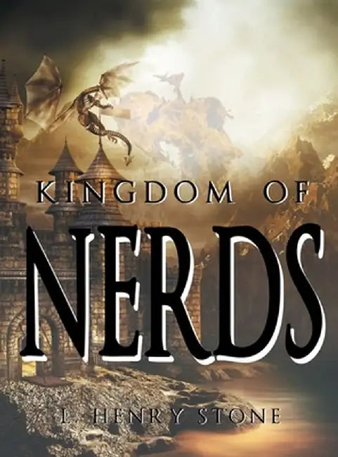 Kingdom of Nerds by Lyndon Holcomb