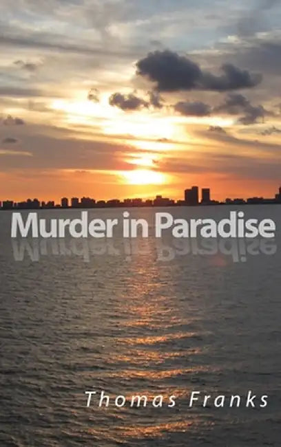 Murder in Paradise by Thomas Franks