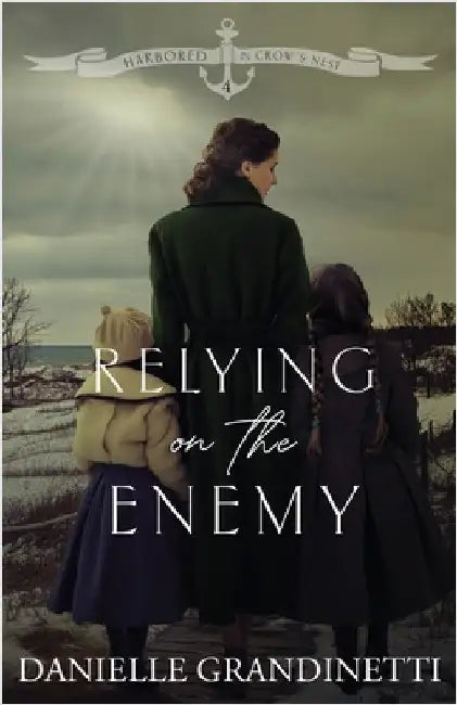 Relying on the Enemy by Grandinetti, Danielle
