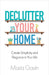 Declutter Your Home Create Simplicity And Elegance In Your Life by Maria Gavin