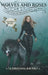 Wolves and Roses Illustrated by Christina Bauer