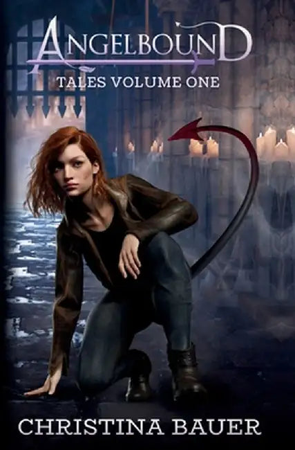 Angelbound Tales Volume One by Christina Bauer