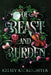 Of Beast and Burden by Kelsey Kicklighter