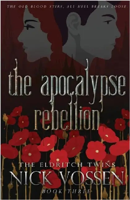 The Apocalypse Rebellion by Vossen, Nick