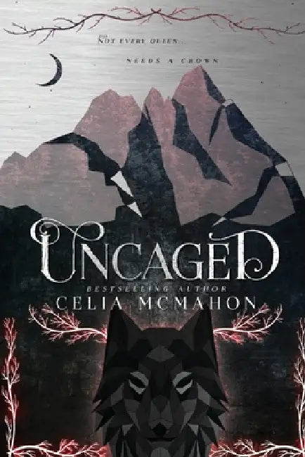 Uncaged by Celia McMahon