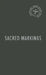 Sacred Markings: Journaling Toward Second Nature by Matthew Lynskey