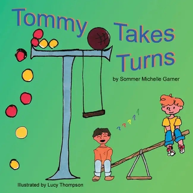 Tommy Takes Turns by Sommer Michelle Garner