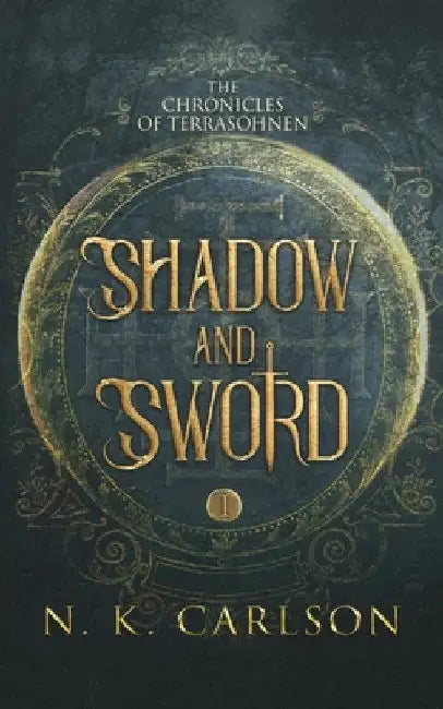Shadow and Sword by N. K. Carlson