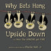Why Bats Hang Upside Down: And, How the Apache got Fire by Charlie Holt