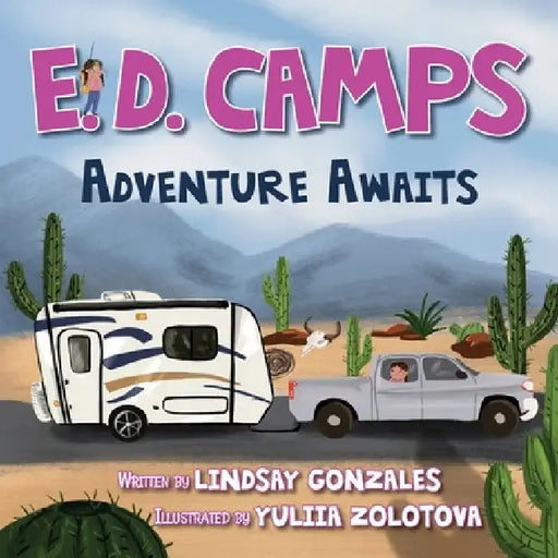 E. D. Camps, Adventure Awaits by Lindsay Gonzales