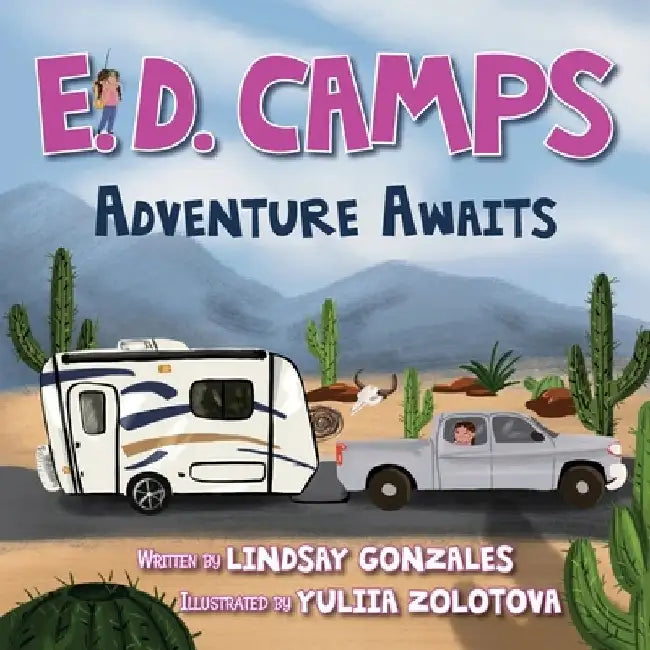 E. D. Camps, Adventure Awaits by Lindsay Gonzales
