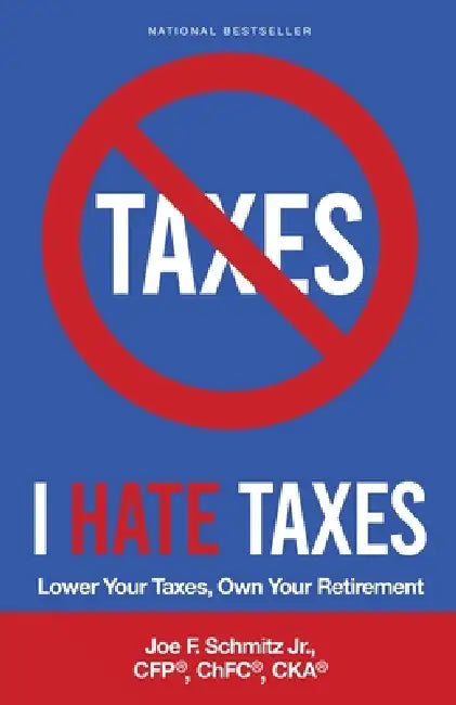 I Hate Taxes by Joe F. Schmitz