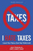 I Hate Taxes by Joe F. Schmitz