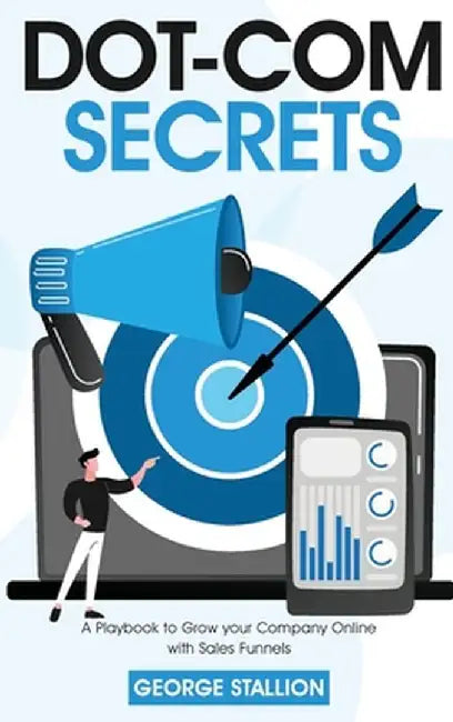 Dot-com Secrets by George Stallion