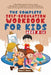 The Complete Self-Regulation Workbook for Kids (8-12) by Mary C. Noris
