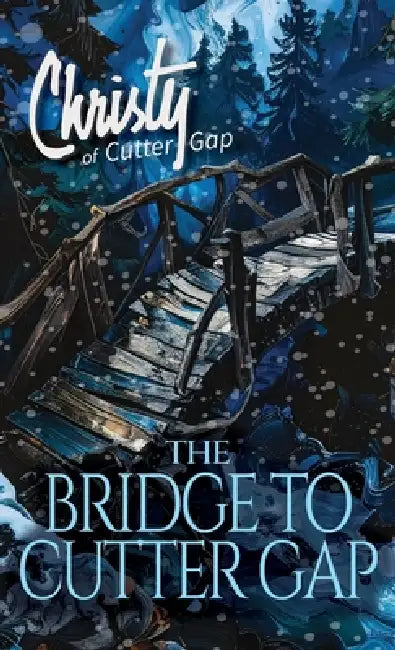 The Bridge to Cutter Gap by Catherine Marshall, C. Archer